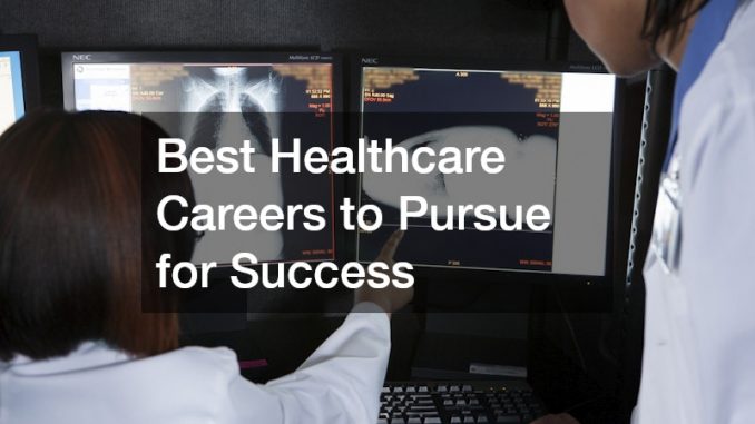 best healthcare careers